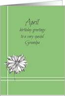 Happy April Birthday Grandpa White Daisy Drawing card