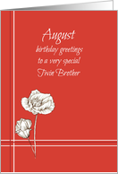 August Happy Birthday Twin Brother Poppy Flowers card