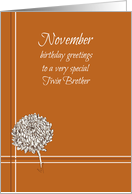 Happy November Birthday Twin Brother Chrysanthemum card