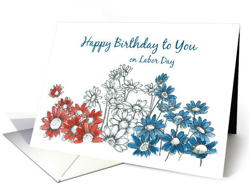 Happy Birthday on Labor Day Red White Blue Daisies card (940373)