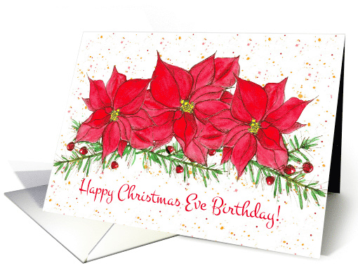 Happy Christmas Eve Birthday Poinsettia card (990709)