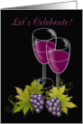 Wine Glasses, Grapes, Party Invitation, Let’s Celebrate, Any Occasion card