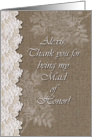 Alexis, Maid of Honor, Lace and Burlap, Wedding Attendant Thank You card