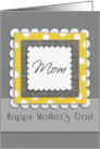 Mom Happy Mother’s Day Gray Linen Layered Look card