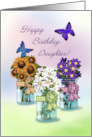 Daughter Happy Birthday Butterflies Flower Jars card