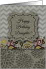 Happy Birthday Daughter! Paisley, Gray Chevron, Linen Look, Succulents card