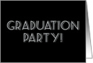 Graduation Party! Modern, Trendy Black and Gray Decorative Letters card