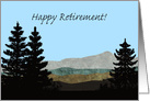 Happy Retirement! Pine Trees Silhouettes and Mountains card