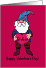 Brother Happy Valentine’s Day! Gnome Character card