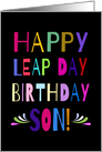 Happy Leap Day Birthday Son! Bright Large Letters card