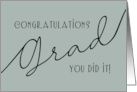 Congratulations Grad You Did It Gray Black card