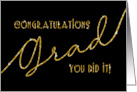 Congratulations Grad You Did It Gold Black card