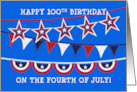 Bunting Happy 100ᵗʰ Birthday on the Fourth of July card