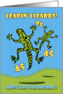 Leapin’ Lizards! Leap Year Birthday 45 Years Old card