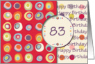 Happy Birthday! 83 Years Old, Mod Dots and Circles card