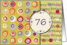 Happy Birthday! 76 Years Old, Mod Dots and Circles card