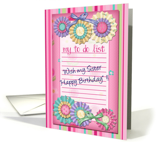 Sister Happy Birthday To Do List Paper Wheels card (1014899)