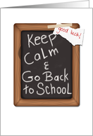 Chalkboard Look, Keep Calm and Good Luck Going Back to School card