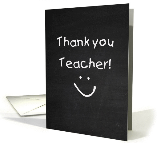 Thank You Teacher! Chalkboard Look, Smiling Face card (1083560)