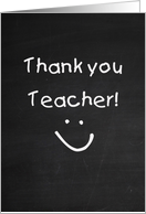 Thank You Teacher! Chalkboard Look, Smiling Face card