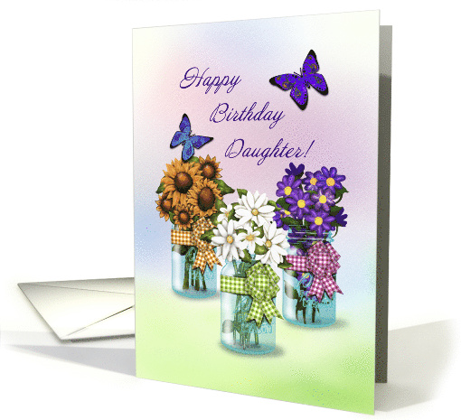 Daughter Happy Birthday Butterflies Flower Jars card (1154320)