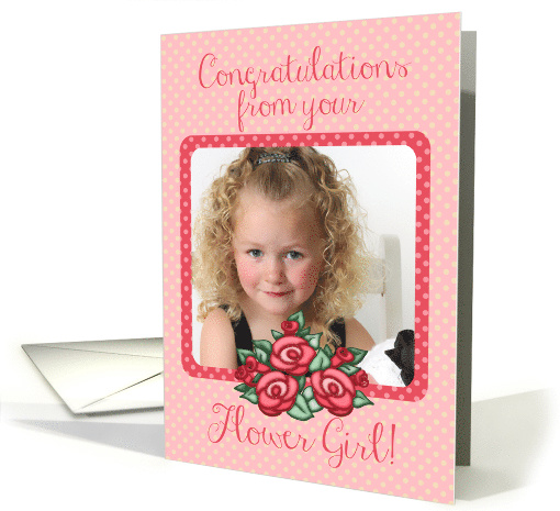 Congratulations From Your Flower Girl, Pink Roses, Dotted Photo card
