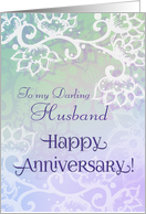 To My Darling Husband Happy Anniversary! Boho White Floral Motif card