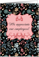 Employee Appreciation, We Appreciate Our Employees, Floral Swirls card