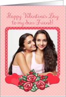Happy Valentine’s Day Friend! Pink Roses and Polkadots, Photo card