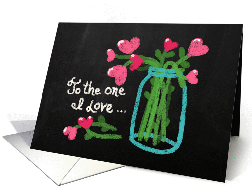 To the One I Love, Happy Valentine's Day! Chalk Drawing,... (1419404)
