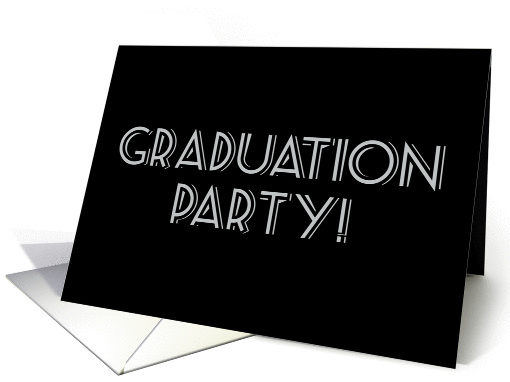 Graduation Party! Modern, Trendy Black and Gray... (1429636)