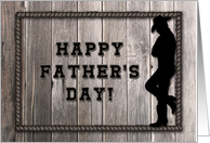 Western Dad, Rustic Wood Look, Cowboy Silhouette Father’s Day Card
