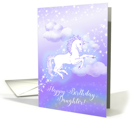 Happy Birthday, Daughter! White Unicorn   Rainbow, Clouds, Stars card