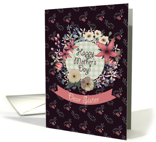 Sister Happy Mother's Day! Vintage Floral Wreath Pink Flowers card