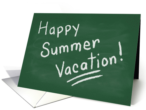 Happy Summer Vacation! School Days Green Chalkboard card (1528124)