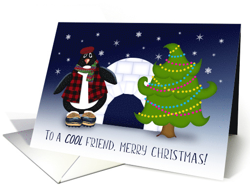 To A Cool Friend, Merry Christmas, Penguin, Tree and Igloo card