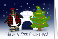 Have A Cool Christmas, Penguin, Christmas Tree and Igloo card