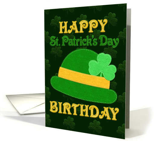 Happy St. Patrick's Day Birthday Faux Felt Hat card (1560900)