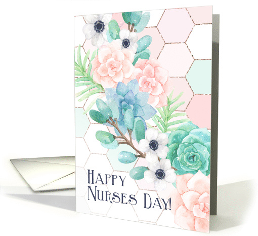 Happy Nurses Day Succulents and Honeycomb Pattern card (1567936)