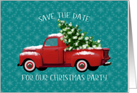 Save the Date for Christmas Party Vintage Red Truck and Pine Tree card