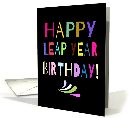 Happy Leap Year Birthday! Large Colorful Letters card (1594512)