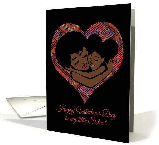 Happy Valentine's Day to My Little Sister! African... (1595454)