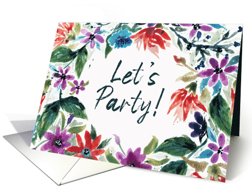 Let's Party Watercolor Flowers Invitation Loose Hand Painted Text card