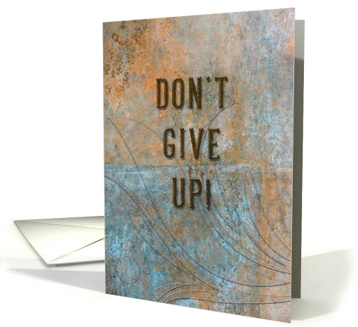 Don't Give Up Encouragement Copper Color Font on Grunge... (1662888)