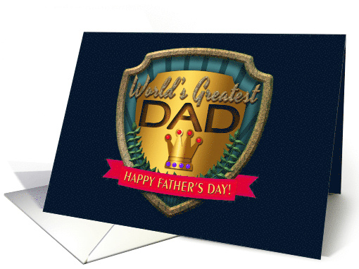 Dad World's Greatest Happy Father's Day Gold Crown Medallion card