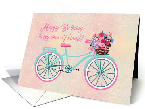 Happy Birthday To My Dear Friend Bicycle Flowers card (1762732)