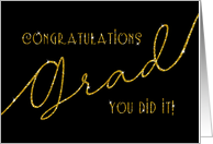 Congratulations Grad You Did It Gold Black card