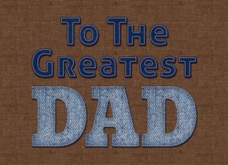 To The Greatest Dad...