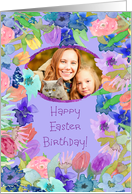 Happy Easter Birthday Floral Frame Add Your Photo card