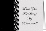 Thank You For Being My Bridesmaid! card